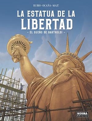 LA ESTATUA DE LA LIBERTAD. EL SUEÑO DE BARTHOLDI | 9788467973624 | RUBIO, SALVA/OCAÑA, EDU | Llibres Parcir | Llibreria Parcir | Llibreria online de Manresa | Comprar llibres en català i castellà online