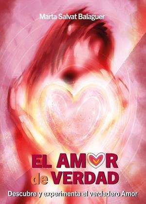 EL AMOR DE VERDAD | 9788409652983 | SALVAT BALAGUER, MARTA | Llibres Parcir | Llibreria Parcir | Llibreria online de Manresa | Comprar llibres en català i castellà online