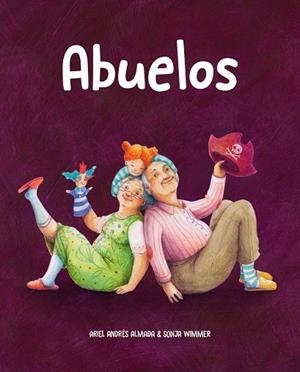 ABUELOS | 9788418302909 | ANDRÉS ALMADA, ARIEL | Llibres Parcir | Librería Parcir | Librería online de Manresa | Comprar libros en catalán y castellano online