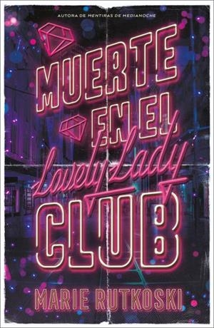 MUERTE EN EL LOVELY LADY CLUB | 9791387595012 | RUTKOSKI, MARIE | Llibres Parcir | Llibreria Parcir | Llibreria online de Manresa | Comprar llibres en català i castellà online