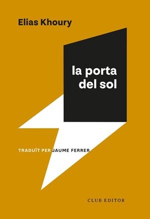 LA PORTA DEL SOL | 9788473294591 | KHOURY, ELIAS | Llibres Parcir | Librería Parcir | Librería online de Manresa | Comprar libros en catalán y castellano online