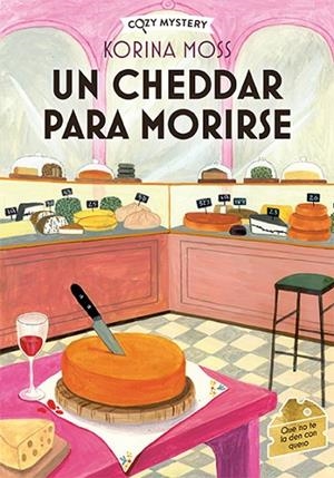 UN CHEEDAR PARA MORIRSE (COZY MYSTERY) | 9788410206038 | MOSS, KORINA | Llibres Parcir | Llibreria Parcir | Llibreria online de Manresa | Comprar llibres en català i castellà online