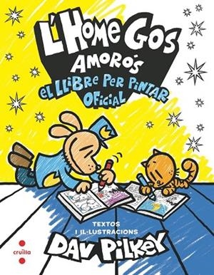 L'HOME GOS AMORÓS. EL LLIBRE PER PINTAR OFICIAL | 9788466158664 | PILKEY, DAV | Llibres Parcir | Llibreria Parcir | Llibreria online de Manresa | Comprar llibres en català i castellà online