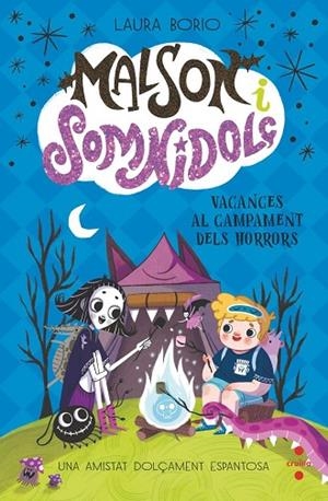 MALSON I SOMNIDOLÇ 3: VACANCES AL CAMPAMENT DELS HORRORS | 9788466158343 | BORIO, LAURA | Llibres Parcir | Llibreria Parcir | Llibreria online de Manresa | Comprar llibres en català i castellà online