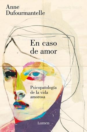 EN CASO DE AMOR | 9788426431325 | DUFOURMANTELLE, ANNE | Llibres Parcir | Librería Parcir | Librería online de Manresa | Comprar libros en catalán y castellano online