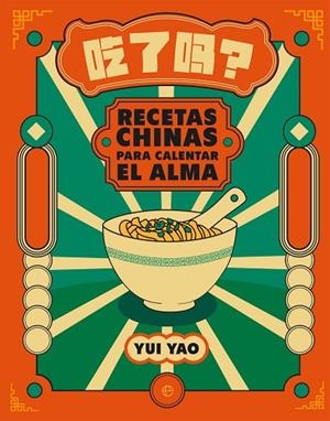 RECETAS CHINAS PARA CALENTAR EL ALMA | 9788413849713 | YAO, YUI | Llibres Parcir | Librería Parcir | Librería online de Manresa | Comprar libros en catalán y castellano online