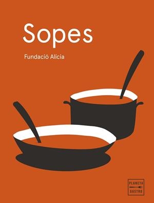 SOPES. EDICIÓ RÚSTEGA AMB SOLAPES | 9788408295389 | FUNDACIÓN ALÍCIA | Llibres Parcir | Librería Parcir | Librería online de Manresa | Comprar libros en catalán y castellano online