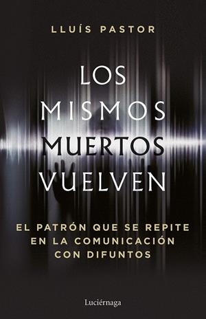 LOS MISMOS MUERTOS VUELVEN | 9788419996749 | PASTOR, LLUÍS | Llibres Parcir | Librería Parcir | Librería online de Manresa | Comprar libros en catalán y castellano online