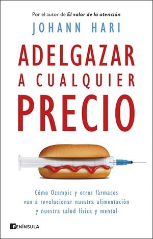 ADELGAZAR A CUALQUIER PRECIO | 9788411003193 | HARI, JOHANN | Llibres Parcir | Llibreria Parcir | Llibreria online de Manresa | Comprar llibres en català i castellà online
