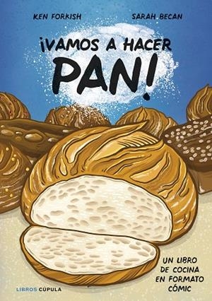 ¡VAMOS A HACER PAN! | 9788448042356 | FORSKISH, KEN/BECAN, SARAH | Llibres Parcir | Librería Parcir | Librería online de Manresa | Comprar libros en catalán y castellano online