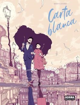 CARTA BLANCA (NUEVO PVP) | 9788467972245 | LAFEBRE, JORDI | Llibres Parcir | Librería Parcir | Librería online de Manresa | Comprar libros en catalán y castellano online