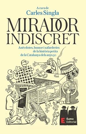 MIRADOR INDISCRET | 9788497668606 | SINGLA, CARLES | Llibres Parcir | Llibreria Parcir | Llibreria online de Manresa | Comprar llibres en català i castellà online