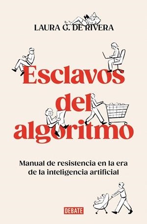 ESCLAVOS DEL ALGORITMO | 9788410214538 | G. DE RIVERA, LAURA | Llibres Parcir | Librería Parcir | Librería online de Manresa | Comprar libros en catalán y castellano online