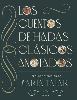 LOS CUENTOS DE HADAS CLÁSICOS ANOTADOS | 9788491996903 | TATAR, MARÍA | Llibres Parcir | Llibreria Parcir | Llibreria online de Manresa | Comprar llibres en català i castellà online