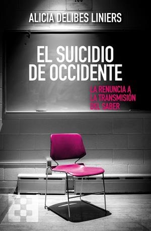 EL SUICIDIO DE OCCIDENTE | 9788413391847 | DELIBES LINIERS, ALICIA | Llibres Parcir | Llibreria Parcir | Llibreria online de Manresa | Comprar llibres en català i castellà online
