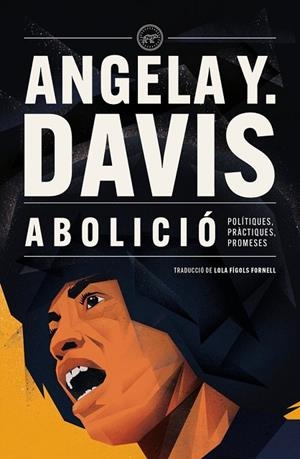 ABOLICIÓ | 9788418705939 | DAVIS ANGELA Y | Llibres Parcir | Librería Parcir | Librería online de Manresa | Comprar libros en catalán y castellano online