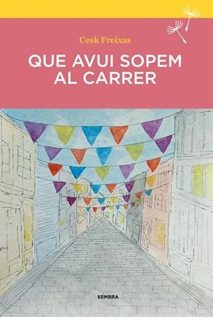 QUE AVUI SOPEM AL CARRER | 9788410198210 | FREIXAS, CESK | Llibres Parcir | Llibreria Parcir | Llibreria online de Manresa | Comprar llibres en català i castellà online