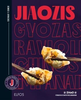 COCINAR Y COMER. JIAOZIS, GYOZAS, RAVIOLIS CHINOS, EMPANADILLAS | 9788410268876 | LA TAVERNE DE ZHAO/SAMANAKKODI, SHAKTHI PEIRIS | Llibres Parcir | Librería Parcir | Librería online de Manresa | Comprar libros en catalán y castellano online