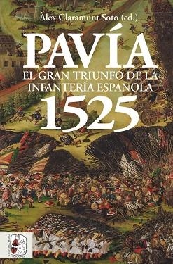 PAVÍA 1525 | 9788412815795 | LE GALL, JEAN-MARIE/VALENZUELA CORDERO, CARLOS/SHERER, IDAN/CLARAMUNT SOTO, ÀLEX/MAFFI, DAVIDE/GOZAL | Llibres Parcir | Librería Parcir | Librería online de Manresa | Comprar libros en catalán y castellano online