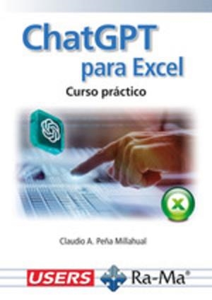 CHATGPT PARA EXCEL. CURSO PRÁCTICO | 9788410360938 | PEÑA MILLAHUAL, CLAUDIO A. | Llibres Parcir | Llibreria Parcir | Llibreria online de Manresa | Comprar llibres en català i castellà online