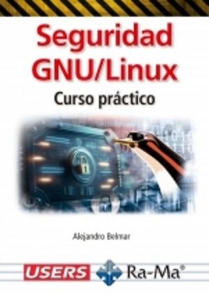 SEGURIDAD GNU/LINUX. CURSO PRÁCTICO | 9791387642105 | PEÑA MILLAHUAL, CLAUDIO A. | Llibres Parcir | Llibreria Parcir | Llibreria online de Manresa | Comprar llibres en català i castellà online