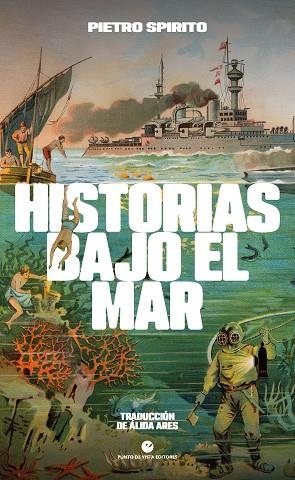 HISTORIAS BAJO EL MAR | 9788412901221 | SPIRITO, PIETRO | Llibres Parcir | Llibreria Parcir | Llibreria online de Manresa | Comprar llibres en català i castellà online
