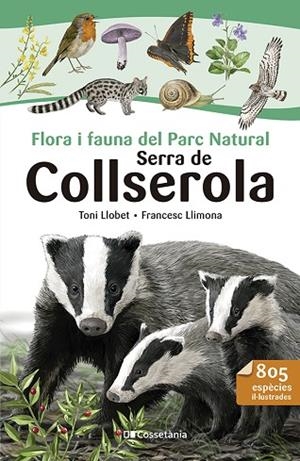 FLORA I FAUNA DEL PARC NATURAL SERRA DE COLLSEROLA | 9788413564524 | LLIMONA, FRANCESC | Llibres Parcir | Librería Parcir | Librería online de Manresa | Comprar libros en catalán y castellano online