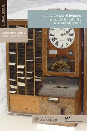 CONFLICTOS POR EL TIEMPO: PODER, RELACIÓN SALARIAL Y RELACIONES DE GÉNERO | 9788466935074 | MARTÍN CRIADO, ENRIQUE | Llibres Parcir | Librería Parcir | Librería online de Manresa | Comprar libros en catalán y castellano online
