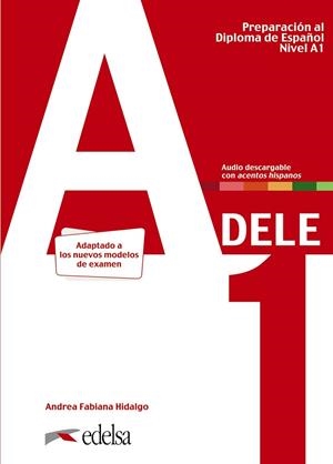 PREPARACIÓN AL DELE A1. LIBRO DEL ALUMNO. | 9788490817216 | HIDALGO, ANDREA FABIANA | Llibres Parcir | Llibreria Parcir | Llibreria online de Manresa | Comprar llibres en català i castellà online