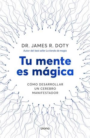 TU MENTE ES MÁGICA | 9788418714757 | DOTY, JAMES | Llibres Parcir | Librería Parcir | Librería online de Manresa | Comprar libros en catalán y castellano online