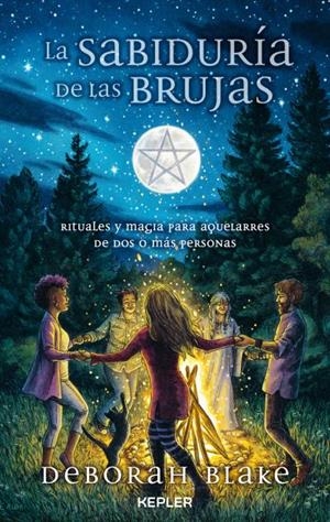 LA SABIDURÍA DE LAS BRUJAS | 9788419656018 | BLAKE, DEBORAH | Llibres Parcir | Librería Parcir | Librería online de Manresa | Comprar libros en catalán y castellano online