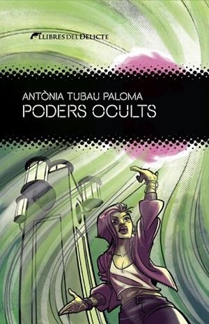 PODERS OCULTS | 9788419415448 | TUBAU PALOMA, ANTONIA | Llibres Parcir | Llibreria Parcir | Llibreria online de Manresa | Comprar llibres en català i castellà online