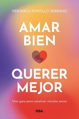 AMAR BIEN, QUERER MEJOR | 9788411321822 | PORTILLO, VERÓNICA | Llibres Parcir | Llibreria Parcir | Llibreria online de Manresa | Comprar llibres en català i castellà online