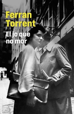 EL JO QUE NO MOR | 9788466432887 | TORRENT, FERRAN | Llibres Parcir | Librería Parcir | Librería online de Manresa | Comprar libros en catalán y castellano online