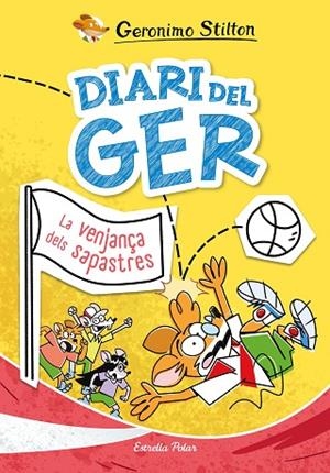 DIARI DEL GER 2. LA VENJANÇA DELS SAPASTRES | 9791387519049 | STILTON, GERONIMO | Llibres Parcir | Librería Parcir | Librería online de Manresa | Comprar libros en catalán y castellano online