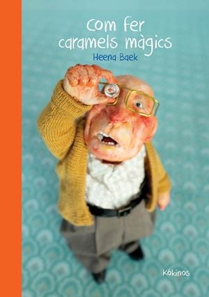 COM FER CARAMELS MÁGICS | 9788419475718 | BAEK, HEENA | Llibres Parcir | Llibreria Parcir | Llibreria online de Manresa | Comprar llibres en català i castellà online