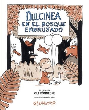 DULCINEA EN EL BOSQUE EMBRUJADO | 9788412758245 | KÖNNECKE, OLE | Llibres Parcir | Llibreria Parcir | Llibreria online de Manresa | Comprar llibres en català i castellà online