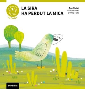 LA SIRA HA PERDUT LA MICA | 9788410302112 | MOLIST, PEP/FONT, ANNA (IL.) | Llibres Parcir | Librería Parcir | Librería online de Manresa | Comprar libros en catalán y castellano online