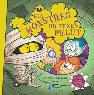 ELS MONSTRES HO TENEN PELUT | 9788413494548 | MASSON, CAMILLE | Llibres Parcir | Librería Parcir | Librería online de Manresa | Comprar libros en catalán y castellano online
