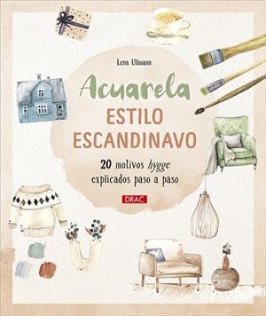 ACUARELA ESTILO ESCANDINAVO | 9788498747850 | ULLMANN, LENA | Llibres Parcir | Llibreria Parcir | Llibreria online de Manresa | Comprar llibres en català i castellà online