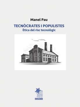 TECNÒCRATES I POPULISTES | 9788412912654 | Llibres Parcir | Llibreria Parcir | Llibreria online de Manresa | Comprar llibres en català i castellà online