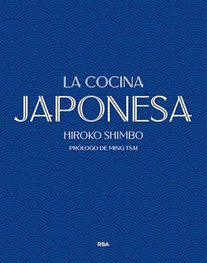 LA COCINA JAPONESA | 9788490569252 | SHIMBO, HIROKO | Llibres Parcir | Llibreria Parcir | Llibreria online de Manresa | Comprar llibres en català i castellà online