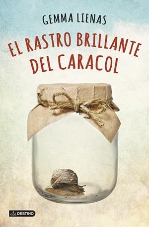 EL RASTRO BRILLANTE DEL CARACOL | 9788408131991 | LIENAS, GEMMA | Llibres Parcir | Librería Parcir | Librería online de Manresa | Comprar libros en catalán y castellano online