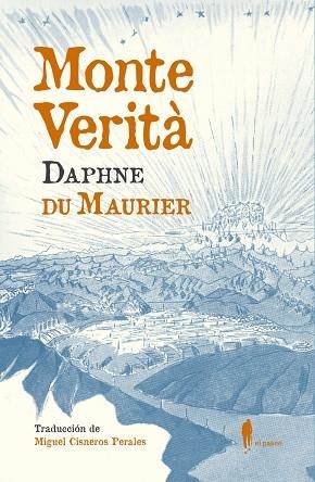 MONTE VERITÀ | 9788494740466 | DU MAURIER, DAPHNE | Llibres Parcir | Llibreria Parcir | Llibreria online de Manresa | Comprar llibres en català i castellà online