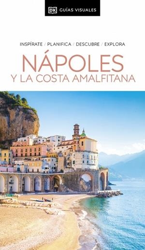 NÁPOLES Y LA COSTA AMALFITANA (GUÍAS VISUALES) | 9780241725696 | DK | Llibres Parcir | Llibreria Parcir | Llibreria online de Manresa | Comprar llibres en català i castellà online