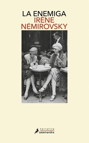 LA ENEMIGA | 9788410340466 | NÉMIROVSKY, IRÈNE | Llibres Parcir | Llibreria Parcir | Llibreria online de Manresa | Comprar llibres en català i castellà online