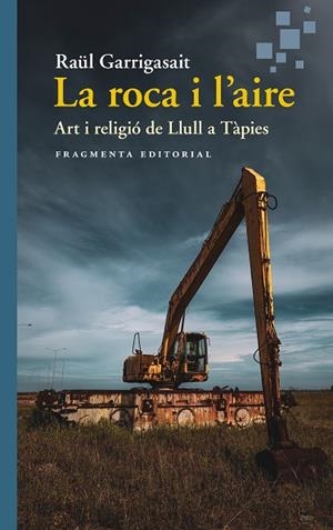 LA ROCA I L’AIRE | 9788410188976 | GARRIGASAIT, RAÜL | Llibres Parcir | Llibreria Parcir | Llibreria online de Manresa | Comprar llibres en català i castellà online