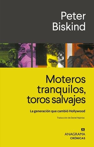 MOTEROS TRANQUILOS, TOROS SALVAJES | 9788433929297 | BISKIND, PETER | Llibres Parcir | Llibreria Parcir | Llibreria online de Manresa | Comprar llibres en català i castellà online