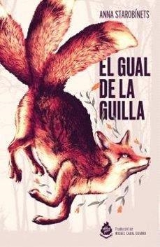 EL GUAL DE LA GUILLA | 9788410254169 | STAROBINETS,ANNA | Llibres Parcir | Llibreria Parcir | Llibreria online de Manresa | Comprar llibres en català i castellà online
