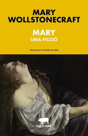 MARY | 9788412863550 | WOLLSTONECRAFT, MARY | Llibres Parcir | Llibreria Parcir | Llibreria online de Manresa | Comprar llibres en català i castellà online
